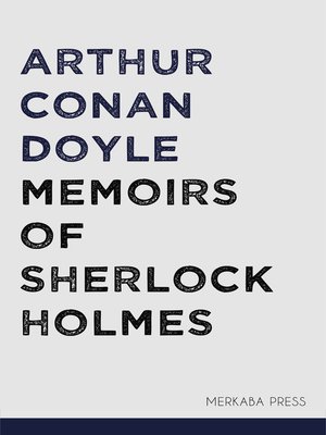 cover image of Memoirs of Sherlock Holmes